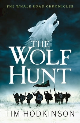 The Wolf Hunt by Hodkinson, Tim