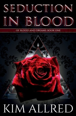 Seduction in Blood: A Vampire Urban Fantasy by Allred, Kim