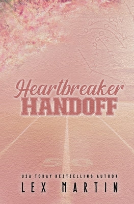 Heartbreaker Handoff by Martin, Lex