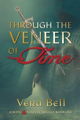 Through the Veneer of Time: Irish Time Travel Romantic Suspense by Bell, Vera