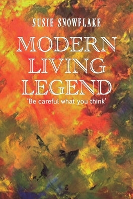 Modern Living Legend by Snowflake, Susie