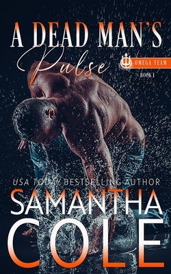 A Dead Man's Pulse by Cole, Samantha