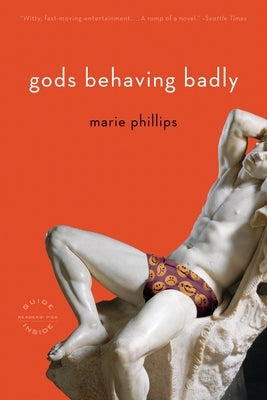 Gods Behaving Badly by Phillips, Marie