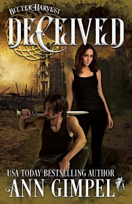 Deceived: Dystopian Urban Fantasy by Gimpel, Ann