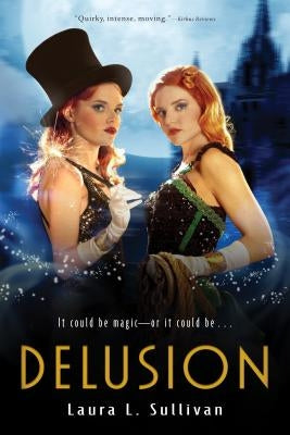 Delusion by Sullivan, Laura L.