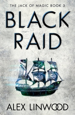 Black Raid by Linwood, Alex