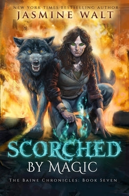 Scorched By Magic by Walt, Jasmine