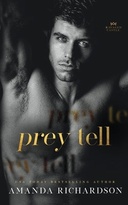 Prey Tell by Richardson, Amanda