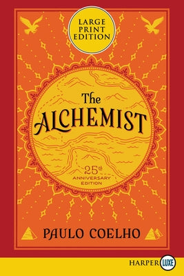 The Alchemist: 25th Anniversary Edition by Coelho, Paulo