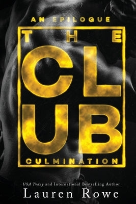 The Club: Culmination by Rowe, Lauren