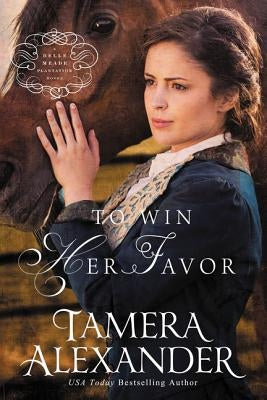 To Win Her Favor by Alexander, Tamera