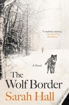 The Wolf Border by Hall, Sarah