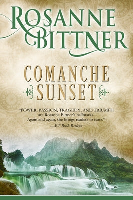 Comanche Sunset by Bittner, Rosanne