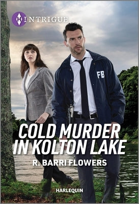 Cold Murder in Kolton Lake by Flowers, R. Barri