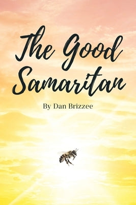 The Good Samaritan by Brizzee, Dan