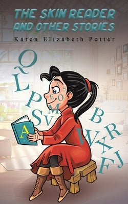 The Skin Reader and Other Stories by Potter, Karen Elizabeth