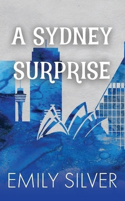 A Sydney Surprise by Silver, Emily