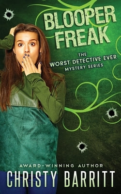 Blooper Freak by Barritt, Christy