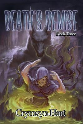 Death's Demise by Hart, Crymsyn