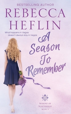 A Season to Remember by Heflin, Rebecca