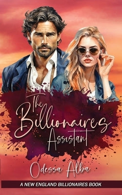 The Billionaire's Assistant by Alba, Odessa