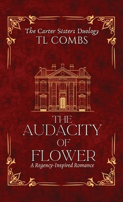 The Audacity of Flower by Combs, Tl