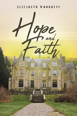 Hope and Faith by Woodruff, Elizabeth