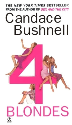 4 Blondes by Bushnell, Candace