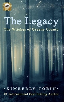 The Legacy: The Witches of Greene County by Tobin, Kimberly