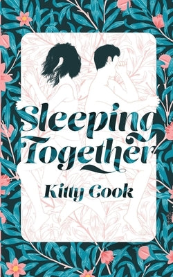 Sleeping Together by Cook, Kitty