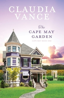 The Cape May Garden (Cape May Book 1) by Vance, Claudia