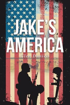 Jake's America by Daniels, Glen