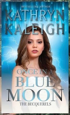 Once in a Blue Moon by Kaleigh, Kathryn