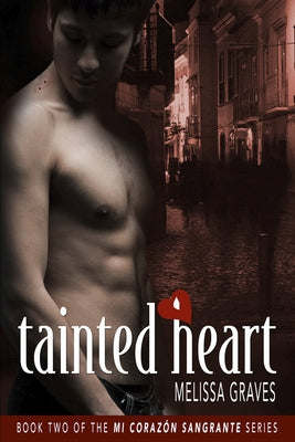 Tainted Heart: Volume 2 by Graves, Melissa