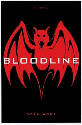 Bloodline by Cary, Kate