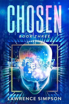 Chosen: Book Three by Simpson, Lawrence