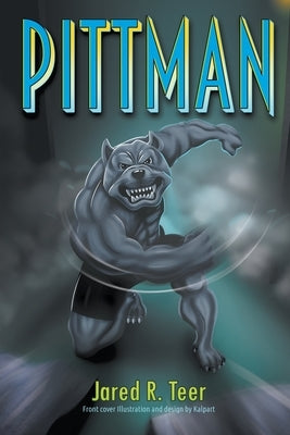 Pittman by Teer, Jared R.