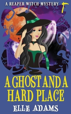 A Ghost and a Hard Place by Adams, Elle