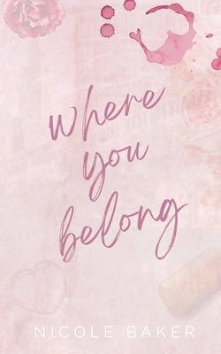 Where You Belong by Baker, Nicole