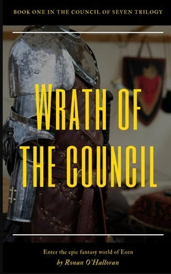 Wrath of the Council by O'Halloran, Ronan