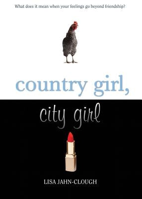 Country Girl, City Girl by Jahn-Clough, Lisa