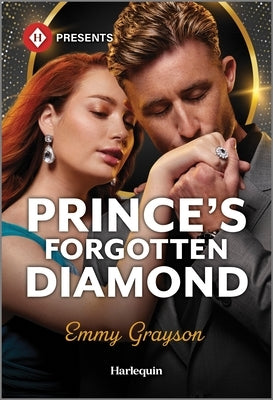 Prince's Forgotten Diamond: A Royal Bodyguard Romance by Grayson, Emmy