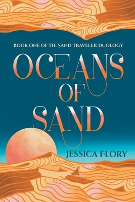 Oceans of Sand by Flory, Jessica