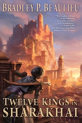 Twelve Kings in Sharakhai by Beaulieu, Bradley P.