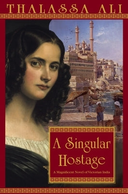 A Singular Hostage by Ali, Thalassa