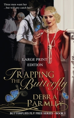 Trapping the Butterfly by Parmley, Debra A.