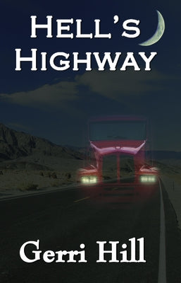 Hell's Highway by Hill, Gerri