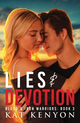 Lies & Devotion by Kenyon, Kat