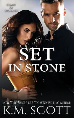 Set In Stone: Heart of Stone #9 by Scott, K. M.