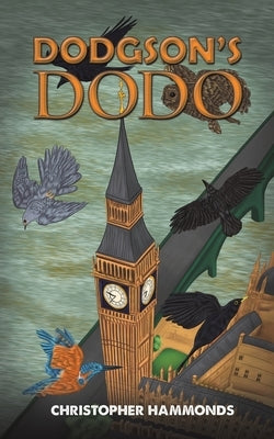 Dodgson's Dodo by Hammonds, Christopher